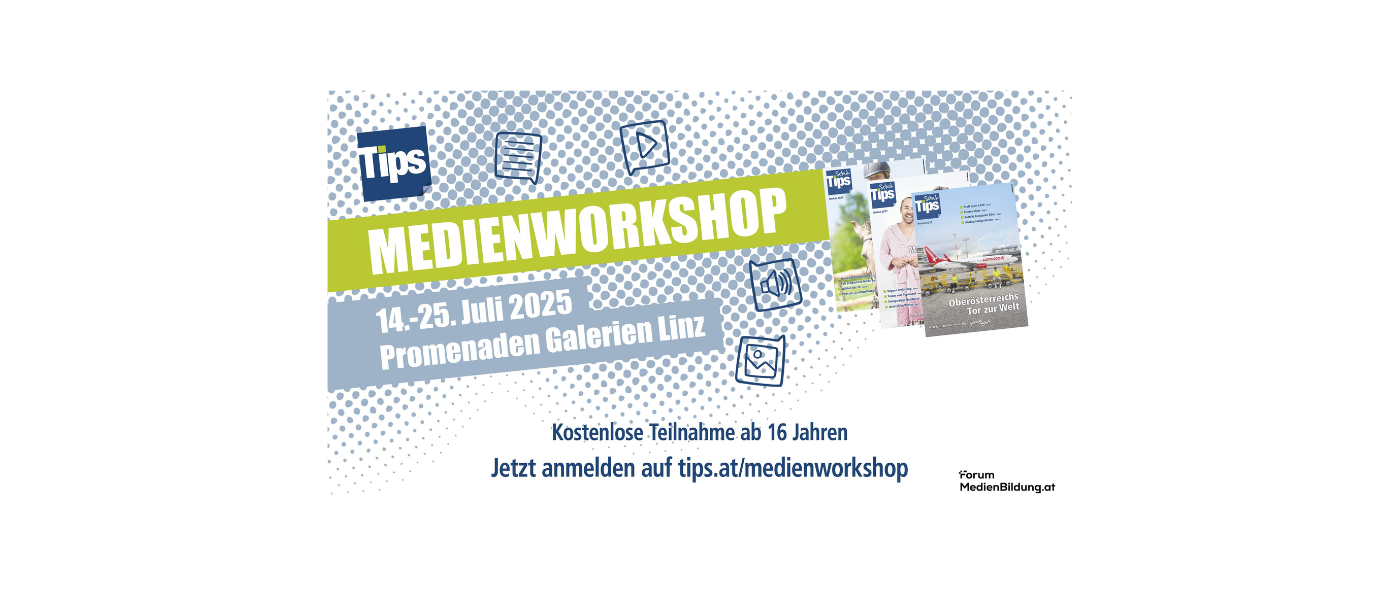 Tips Medienworkshop 2025